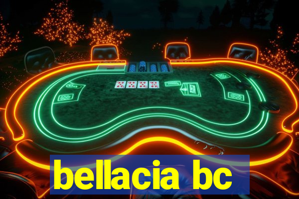 bellacia bc